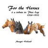 Margot Holland - For the Horses & a Tribute To; Phar Lap 1926-1932 - Single